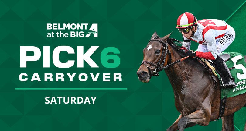 Pick 6 carryover of $25K into Saturday’s card at Belmont at the Big A